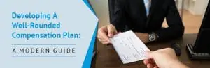 Astron-Solutions-Concord-Leadership-Group_Developing-A-Well-Rounded-Compensation-Plan-A-Modern-Guide