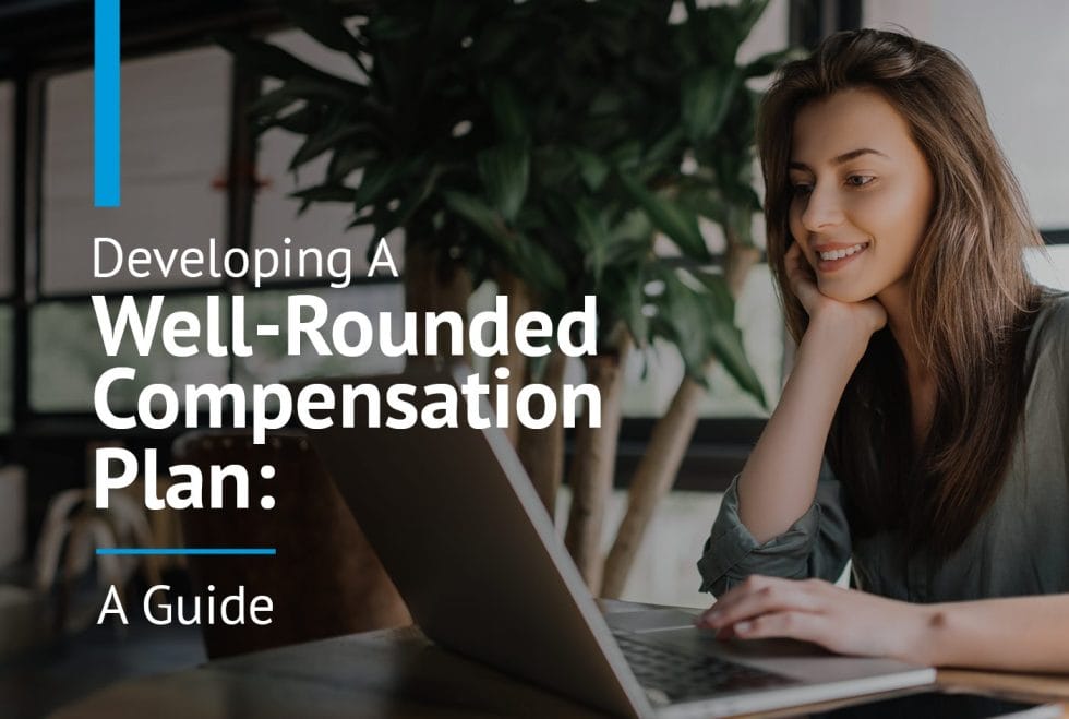 Developing a Well-Rounded Compensation Plan: A Guide - The Concord ...