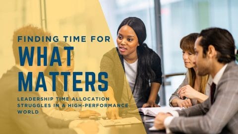 Finding Time for What Matters: Overcoming Leadership Time Allocation ...