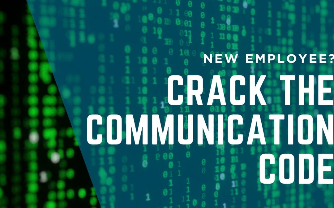 Why Your Communication Style Could Kill Your New Job (And How to Fix It)