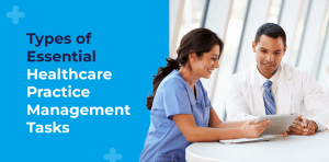 “Types of Essential Healthcare Practice Management Tasks”